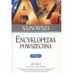 Najnowsza Encyklopedia Powszechna od Ado Z