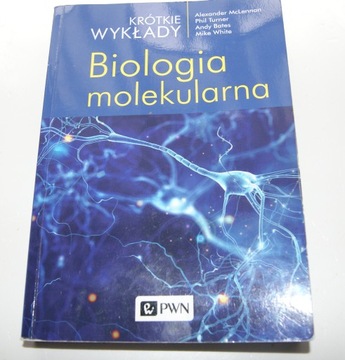 Krótkie wykłady. Biologia molekularna