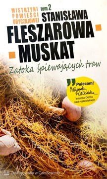 Zatoka śpiewających traw - Stanisława Fleszarowa