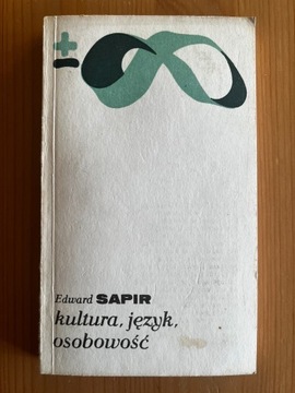 Edward Sapir - Kultura, Język, Osobowość