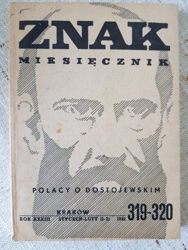 Znak miesięcznik nr 319-320 Polacy o Dostojewskim