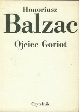 OJCIEC GORIOT - HONORIUSZ BALZAC
