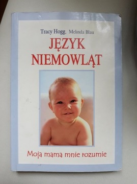 Język niemowląt, Tracy Hogg, Melinda Blau