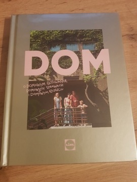 Dom * O domowym gotowaniu, domowych sprawach