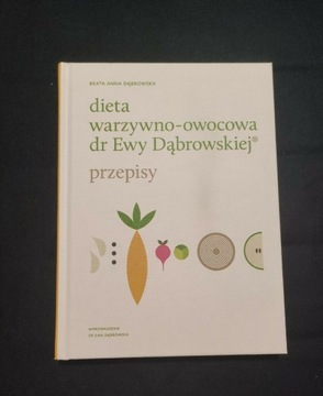 Beata Dąbrowska. Dieta warzywno - owocowa