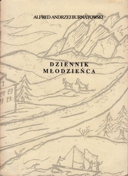 Dziennik młodzieńca 1944-47 r. Sanok Burnatowski