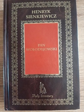 "Pan Wołodyjowski " Henryk Sienkiewicz 