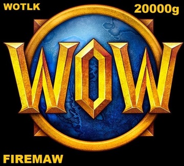 WORLD OF WARCRAFT WOW WOTLK FIREMAW 20k GOLDA GOLD