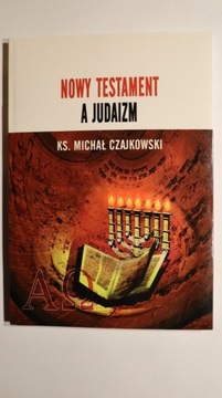 Nowy Testament a Judaizm, Michał Czajkowski