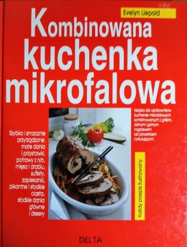 Książka Kulinarne Kombinowana kuchenka mikrofalowa z grillem dania mięsne