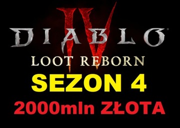 Diablo 4 D4 LOOT REBORN 2000mln ZŁOTA 2B GOLD @24/7