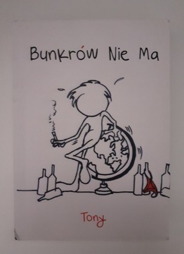 Bunkrów nie ma Tony