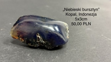 Niebieski bursztyn (Kopal) - Indonezja