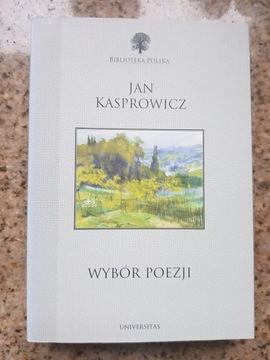 Jan Kasprowicz - Wybór poezji