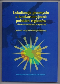 Lokalizacja przemysłu a konkurencyjność polskich