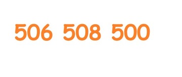506 508 500 ZŁOTY NUMER w Orange