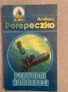 Podwodny komandosi Andrzej Perepeczko