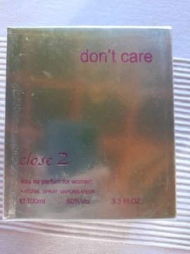 Woda perfumowana, dla kobiet. Close 2, Dont Care.