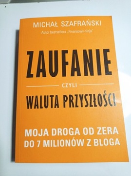 ZAUFANIE czyli waluta przyszłości. Szafrański