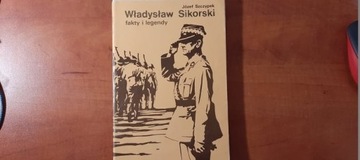 Władysław Sikorski fakty i legendy J.Szczypek