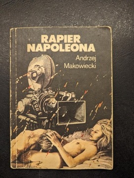 Rapier Napoleona Andrzej Makowiecki 