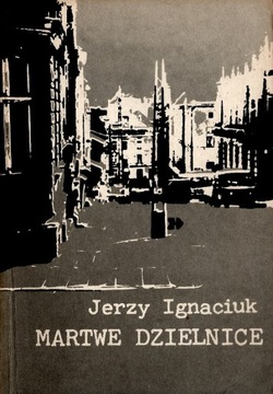 Martwe dzielnice Jerzy Ignaciuk