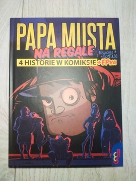 Papa Musta na regale. 4 historie w komiksie + EPka