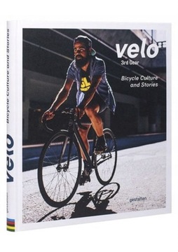 VELO 3rd Gear Bicycle Culture Gestalten