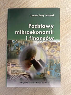 Podstawy mikroekonomii i finansów Leszek Jasiński