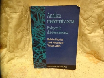 Analiza matematyczna dla ekonomistów Kłopotowski