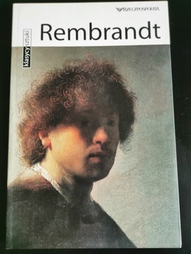 Rembrandt. Klasycy Sztuki 