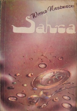 SAHARA - opowieści arabskie. Witold Niedźwiecki