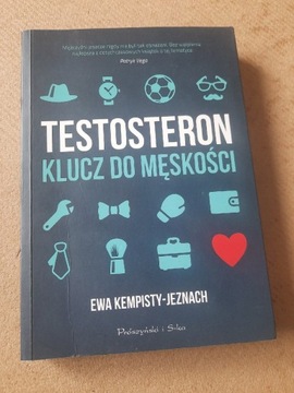 Testosteron klucz do męskości