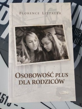 Osobowość Plus dla rodziców. Florence Littauer