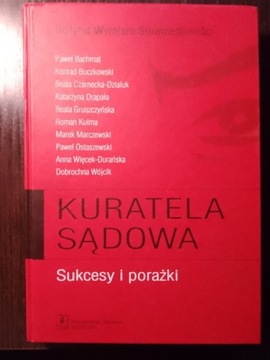 Kuratela sądowa. Sukcesy i porażki - Wójcik - NOWA