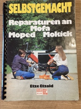 Reperaturen an Mofa Moped Mokick Etze Etzold 1983