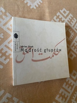 Idries Shah - Mądrość glupców