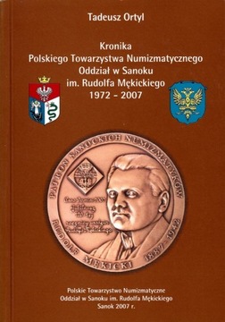 Kronika PTN w Sanoku 1972-2007 Tadeusz Ortyl