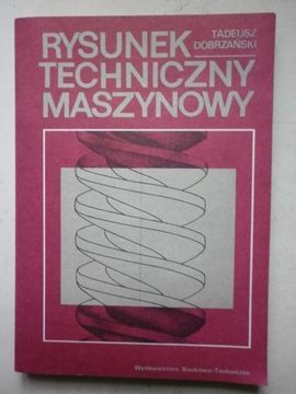 Rysunek techniczny maszynowy Tadeusz Dobrzański