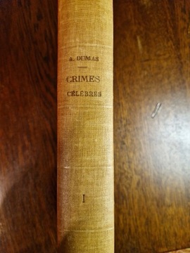 A.Dumas I - Crimes Celebres .1843 Bruksela