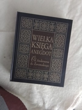 Wielka księga anegdot od Andersena do Żeromskiego