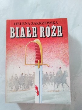 "Białe róże" Helena Zakrzewska