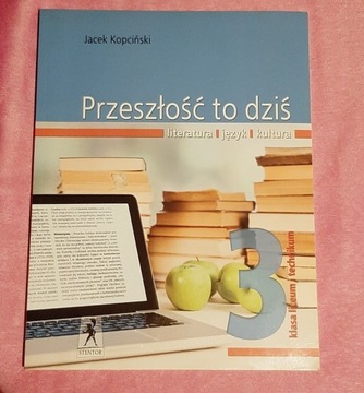 Przeszłość to dziś,kl.3,podręcznik Jacek Kopciński