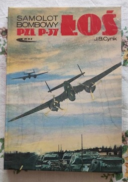 SAMOLOT BOMBOWY PZL P-37 ŁOŚ - Jerzy B. Cynk