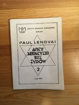Antysemityzm bez Żydów , Paul Lendvai. cz.2  