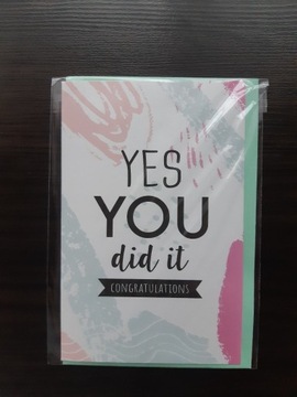 Kartka okolicznościowa ""Yes you did it"