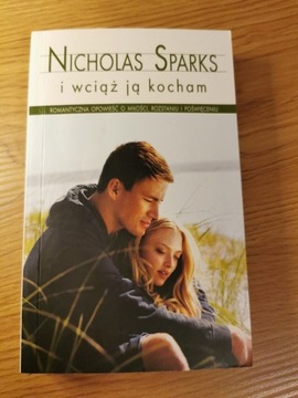 I wciąż ją kocham. Nicholas Sparks 