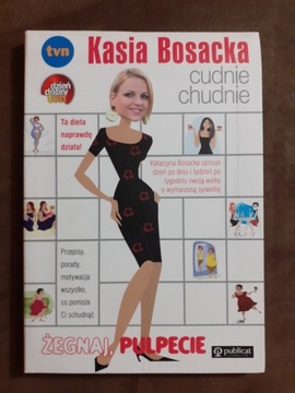 Kasia Bosacka, Cudnie Chudnie