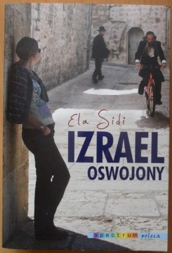 Izrael oswojony - Ela Sidi