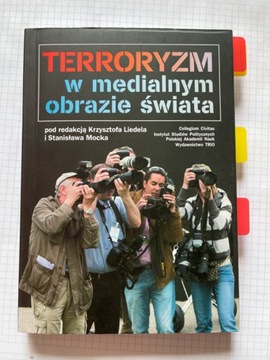 Terroryzm w medialnym obrazie (red.) Liedel